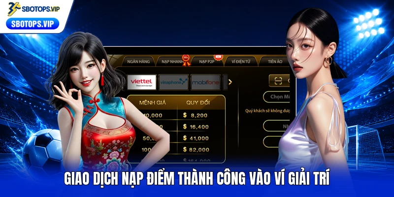 Giao dịch nạp điểm thành công vào ví giải trí